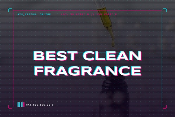 best clean fragrance
