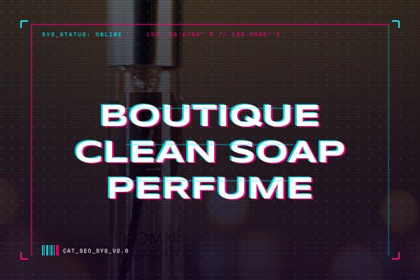 boutique clean soap perfume