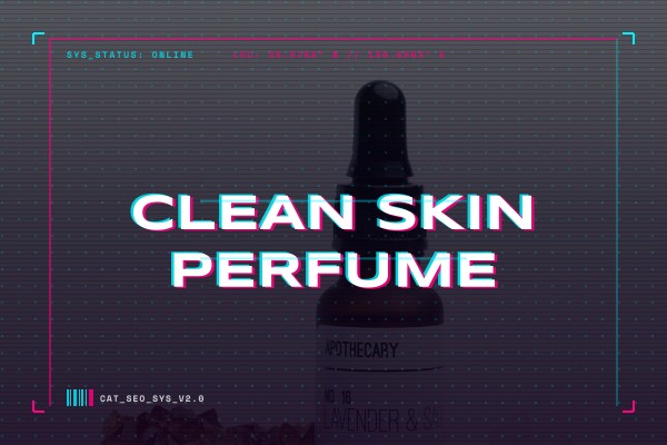 clean skin perfume