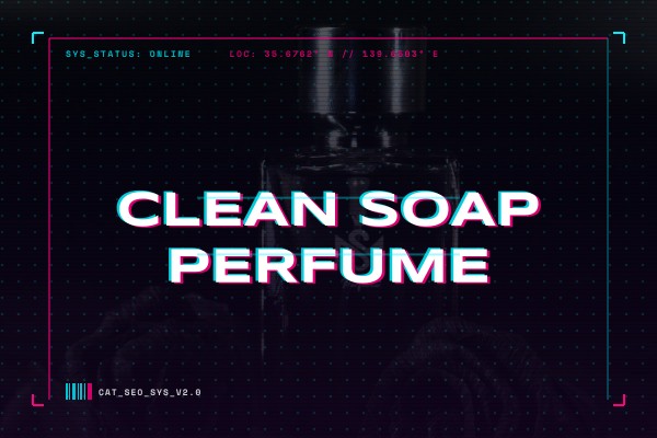 clean soap perfume