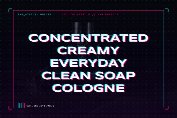concentrated creamy everyday clean soap cologne