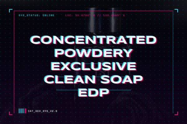 concentrated powdery exclusive clean soap edp