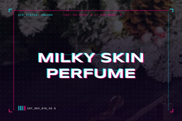 milky skin perfume