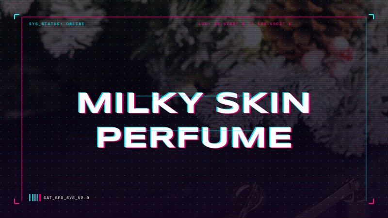 milky skin perfume