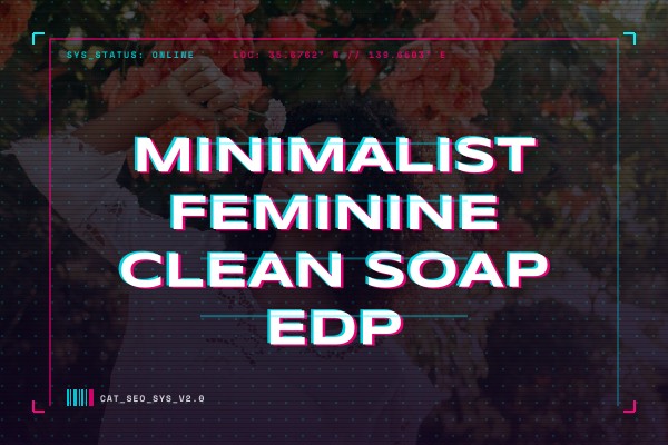 minimalist feminine clean soap edp