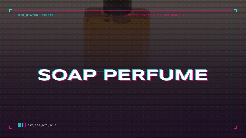 soap perfume
