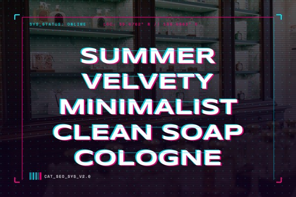 summer velvety minimalist clean soap cologne